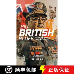【3-4周达】精装 Big British Bluff | Book on lesser known feats of Netaji Subhas Chandra Bose [9789364940689]