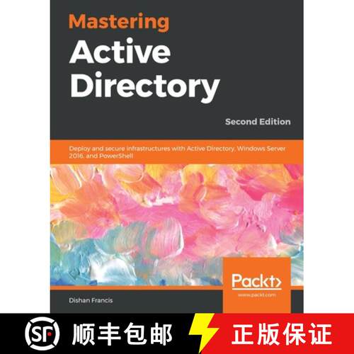 预订 Mastering Active Directory: Deploy and secure infrastructures with Active Directory, Windows Ser... [9781789800203]