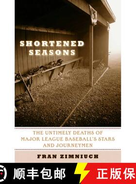 【3-4周达】Shortened Seasons : The Untimely Deaths of Major League Baseball's Stars and Journeymen [9781589793637]