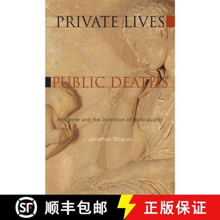 【3-4周达】精装 Private Lives, Public Deaths: Antigone and the Invention of Individuality [9780823251322]
