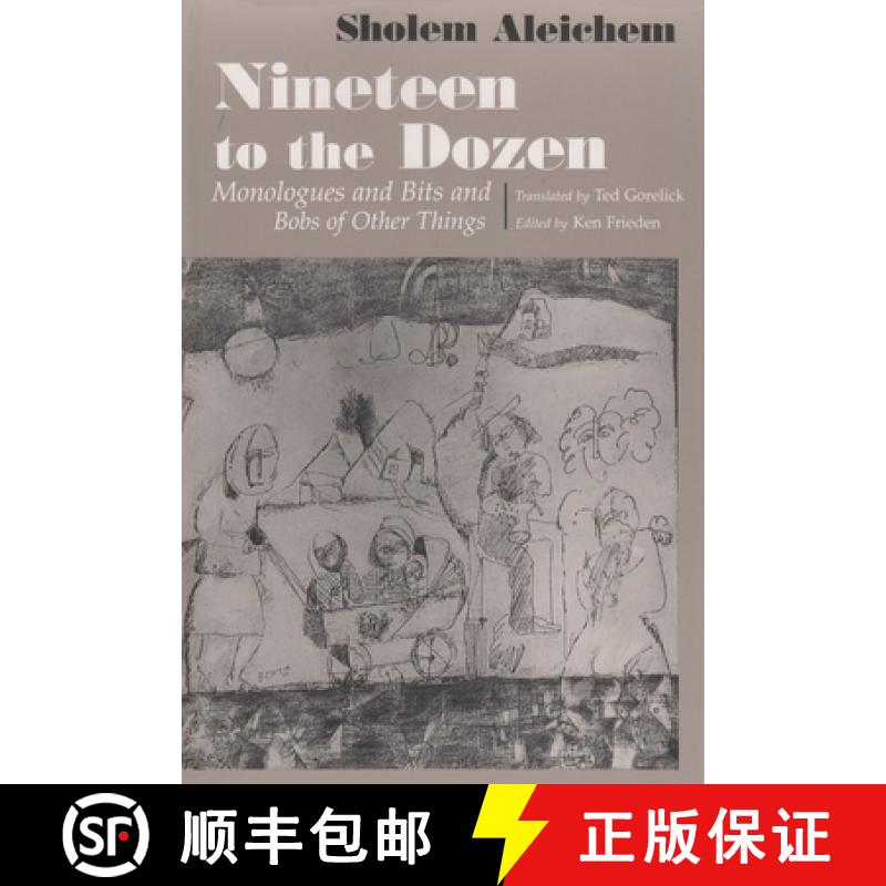 【3-4周达】Nineteen to the Dozen: Monologues and Bits and Bobs of Other Things [9780815606345]