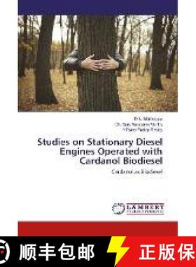 预订 Studies on Stationary Diesel Engines Operated with Cardanol Biodiesel [9786202199001]