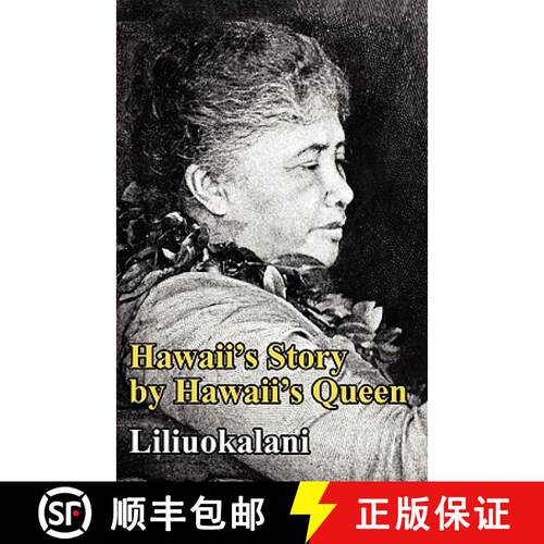 【3-4周达】Hawaii's Story by Hawaii's Queen [9781434408167]