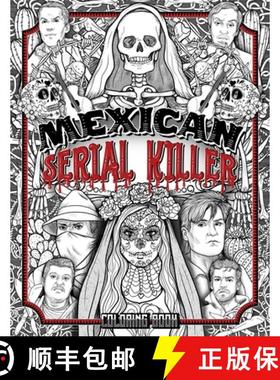 【3-4周达】Mexican Serial Killer Coloring Book: The Most Prolific Serial Killers In Mexican History. ... [9781801010740]