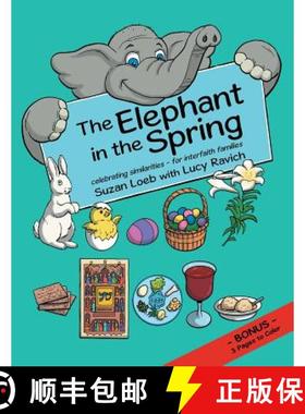 【3-4周达】The Elephant in the Spring: Celebrating Similarities-for Interfaith Families [9781480848948]