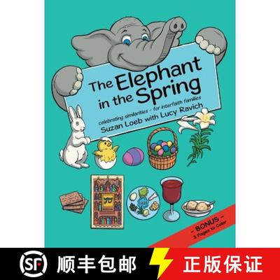【3-4周达】The Elephant in the Spring: Celebrating Similarities-for Interfaith Families [9781480848948]