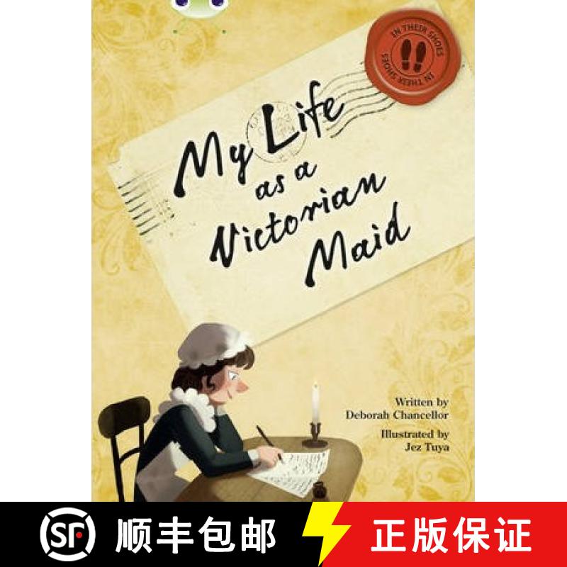 【3-4周达】Bug Club NF Red (KS2) B/5B My Life as a Victorian Maid [9780435144081]