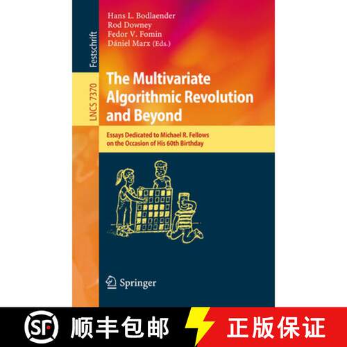 【3-4周达】The Multivariate Algorithmic Revolution and Beyond : Essays Dedicated to Michael R. Fellow... [9783642308901]