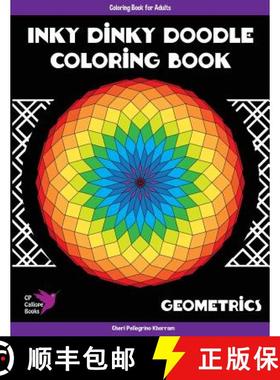 预订 Inky Dinky Doodle Coloring Book - Geometrics - Coloring Book for Adults [9780996628136]