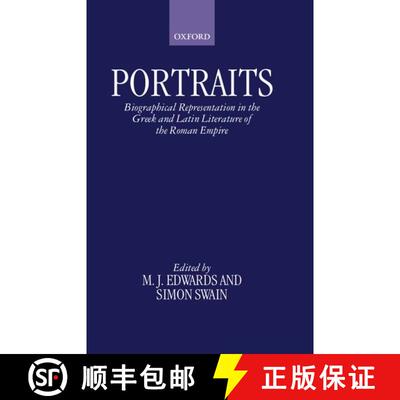 【3-4周达】Portraits: Biographical Representation in the Greek and Latin Literature of the Roman Empire [9780198149378]