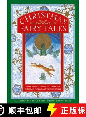 【3-4周达】Christmas Fairy Tales: 12 Enchanting Stories Including the Christmas Cuckoo and the Nutcra... [9781861478740]
