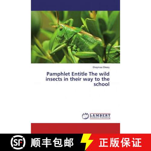 预订 Pamphlet Entitle The wild insects in their way to the school [9786200229328]