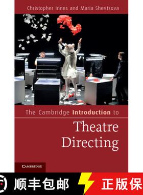 【3-4周达】Cambridge Introduction to Theatre Directing: - The Cambridge Introduction to Theatre Direc... [9780521606226]