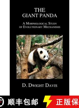 【3-4周达】The Giant Panda: A Morphological Study of Evolutionary Mechanisms [9781789430349]