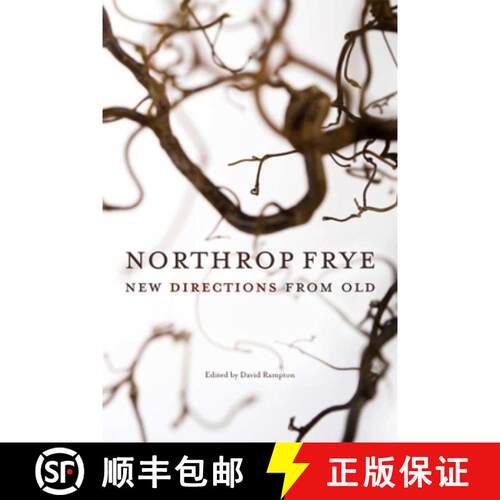 【3-4周达】Northrop Frye: New Directions from Old [9780776606958]
