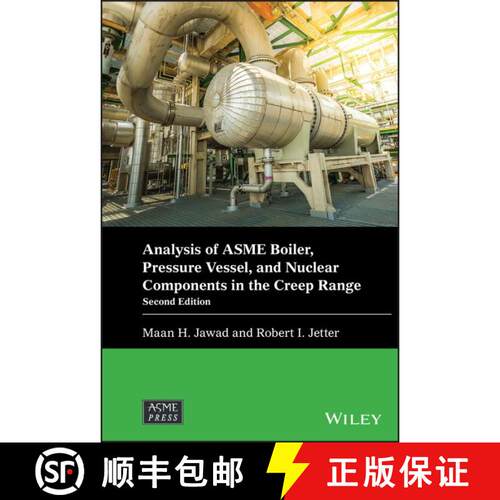 【3-4周达】精装 Analysis of ASME Boiler, Pressure Vessel, and Nucl ear Components in the Creep Range,... [9781119679462]