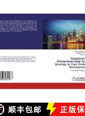 预订 Questioning Entrepreneurship As A Strategy to Cure Under-Development [9783330321977]