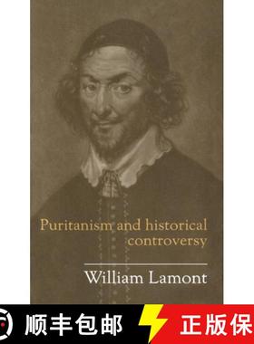 【3-4周达】Puritanism And Historical Controversy [9781857282863]