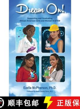 预订 Dream On! Supporting and Graduating African American Girls and Women in STEM [9781737273127]