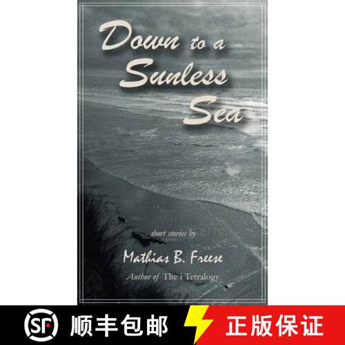 【3-4周达】Down to a Sunless Sea [9781587367335]