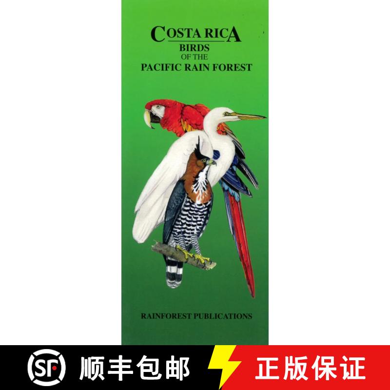 【3-4周达】Costa Rica: Birds of the Pacific Rain Forest [English / Spanish] [9781888538229]