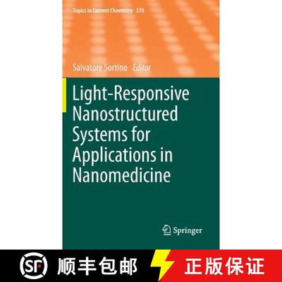 【3-4周达】Light-Responsive Nanostructured Systems for Applications in Nanomedicine [9783319229416]