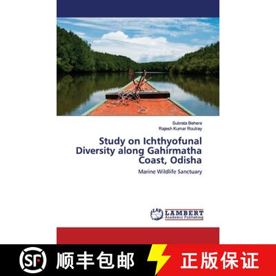 预订 Study on Ichthyofunal Diversity along Gahirmatha Coast, Odisha [9786200082534]