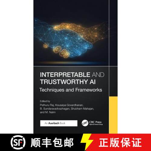 【3-4周达】精装 Interpretable and Trustworthy AI: Techniques and Frameworks [9781032960630]