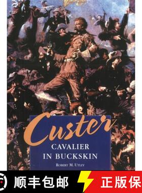 预订 Custer: Cavalier in Buckskin [9780806133478]
