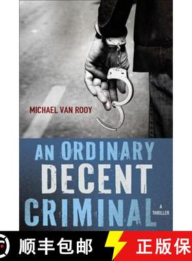 【3-4周达】An Ordinary Decent Criminal: A Thriller [9780312588373]