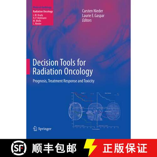【3-4周达】Decision Tools for Radiation Oncology: Prognosis, Treatment Response and Toxicity [9783662522653]