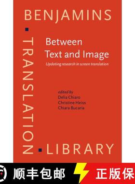 【3-4周达】Between Text and Image: Updating research in screen translation [9789027216878]