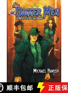【3-4周达】The Dagger Men: A Novel of the Clay Shamus [9780692678954]