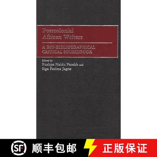 【3-4周达】精装 Postcolonial African Writers: A Bio-Bibliographical Critical Sourcebook [9780313290565]