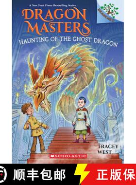 【3-4周达】Haunting of the Ghost Dragon: A Branches Book (Dragon Masters #27) [9781339022406]
