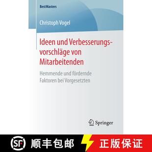 【3-4周达】Ideen und Verbesserungsvorschläge von Mitarbeitenden : Hemmende und fördernde Faktoren b... [9783658163310]