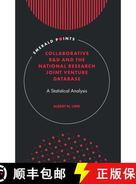 【3-4周达】Collaborative R&D and the National Research Joint Venture Database: A Statistical Analysis [9781839095757]