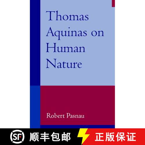 【3-4周达】Thomas Aquinas on Human Nature: A Philosophical Study of Summa Theologiae, 1a 75-89 [9780521001892]