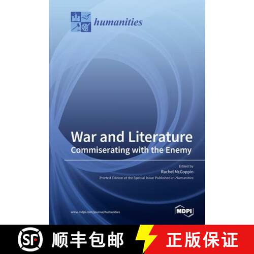 【3-4周达】War and Literature: Commiserating with the Enemy [9783039219100]