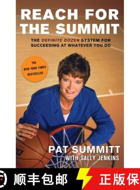 【3-4周达】Reach for the Summit: The Definite Dozen System for Succeeding at Whatever You Do [9780767902298]