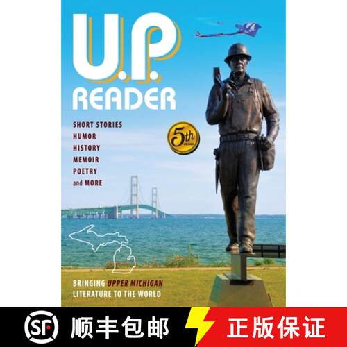 【3-4周达】精装 U.P. Reader -- Volume #5:  Bringing Upper Michigan Literature to the World [9781615995721]