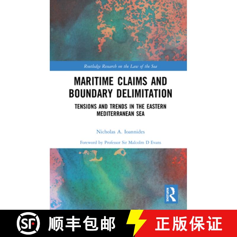 【3-4周达】Maritime Claims and Boundary Delimitation : Tensions and Trends in the Eastern Mediterrane... [9780367280680]