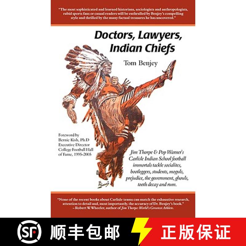 【3-4周达】Doctors, Lawyers, Indian Chiefs: Jim Thorpe & Pop Warner's Carlisle Indian School Football... [9780977448678]