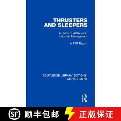 【3-4周达】精装 Thrusters and Sleepers: A Study of Attitudes in Industrial Management [9781138480247]
