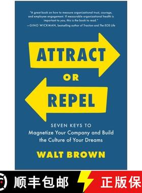 【3-4周达】Attract or Repel: Seven Keys to Magnetize Your Company and Build the Culture of Your Dreams [9781637746158]