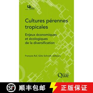 预订 Cultures Pérennes Tropicales: Enjeux Économiques et Écologiques de la Diversification [Econom... [9782759218547]