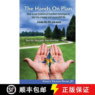 【3-4周达】The Hands On Plan: How to use Emotional Freedom Technique to tap into a happy and successf... [9780983727637]