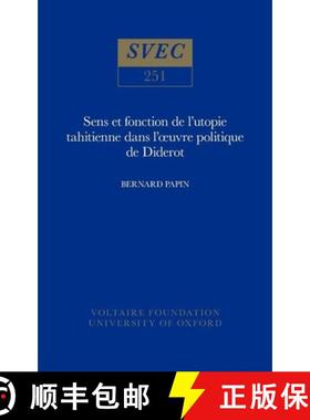 【3-4周达】Sens et fonction de l'utopie tahitienne dans l'oeuvre politique de Diderot [9780729403627]