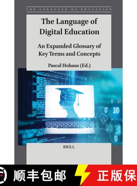 预订 The Language of Digital Education: An Expanded Glossary of Key Terms and Concepts [9789004719095]
