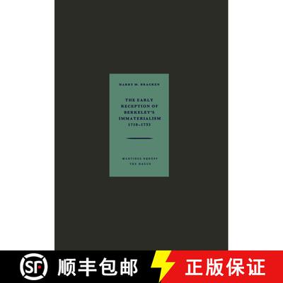 【3-4周达】The Early Reception of Berkeley’s Immaterialism 1710–1733 [9789401186742]